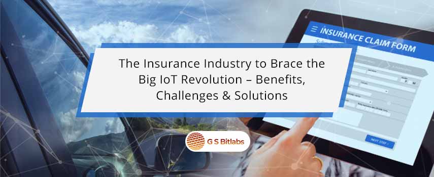 The Insurance Industry to Brace the Big IoT Revolution ...